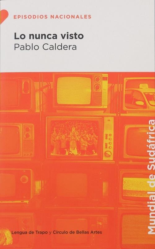 Lo nunca visto "(Episodios Nacionales: Mundial de Sudáfrica)"