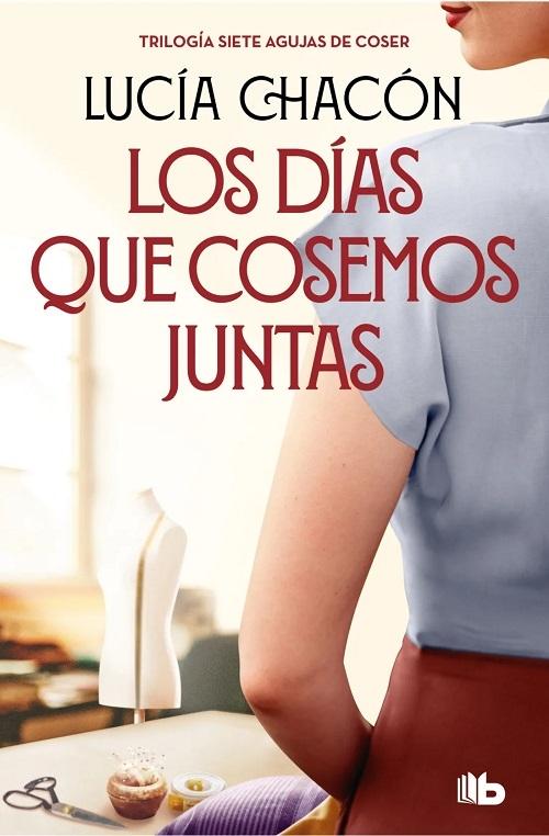 Los días que cosemos juntas "(Siete agujas de coser - 2)"