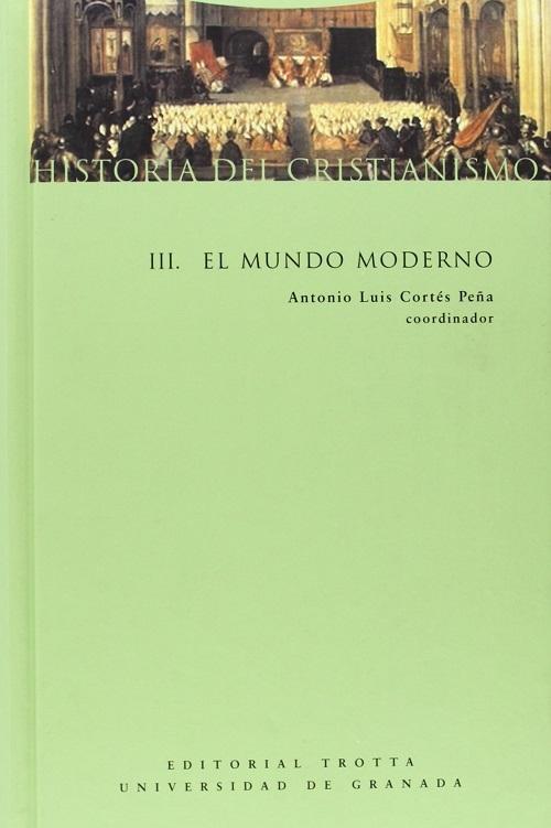 Historia del cristianismo - III: El mundo moderno