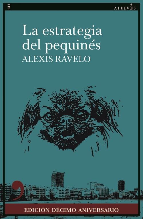 La estrategia del pequinés "(Edición décimo aniversario)"