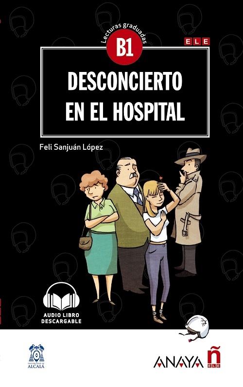 Desconcierto en el hospital "(Lecturas graduadas - B1)"