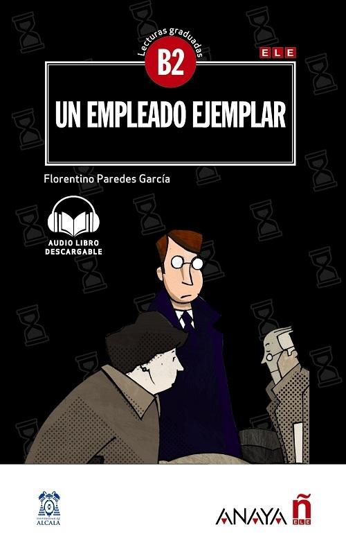 Un empleado ejemplar "(Lecturas graduadas - B2)"