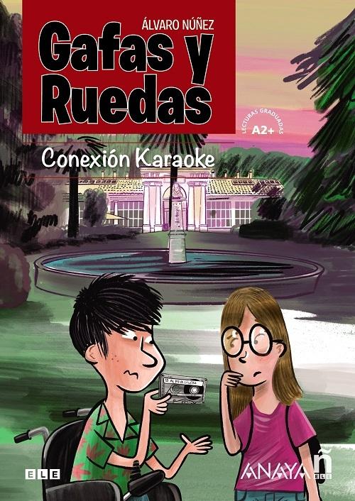 Conexión karaoke "(Gafas y Ruedas). Lecturas graduadas A2+"