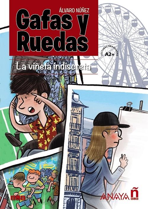 La viñeta indiscreta "(Gafas y Ruedas). Lecturas graduadas A2+"
