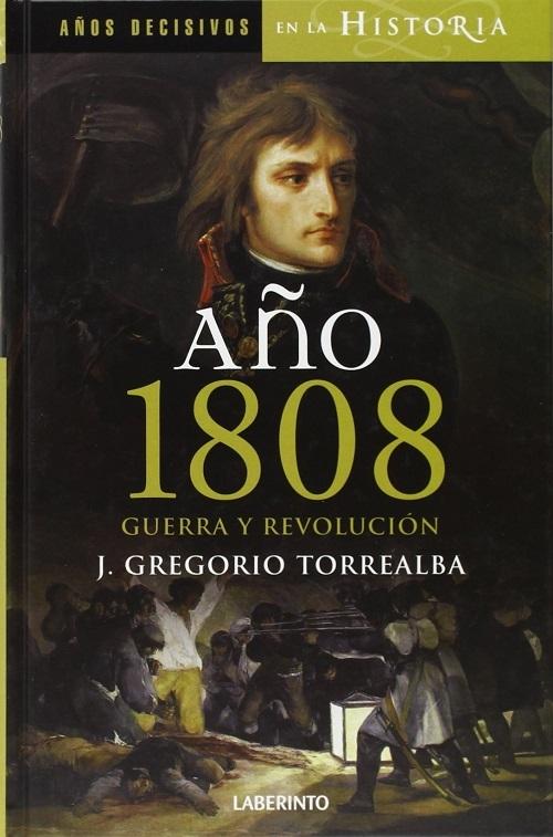 Año 1808. Guerra y revolución