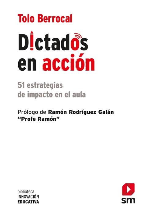 Dictados en acción "51 estrategias de impacto en el aula"