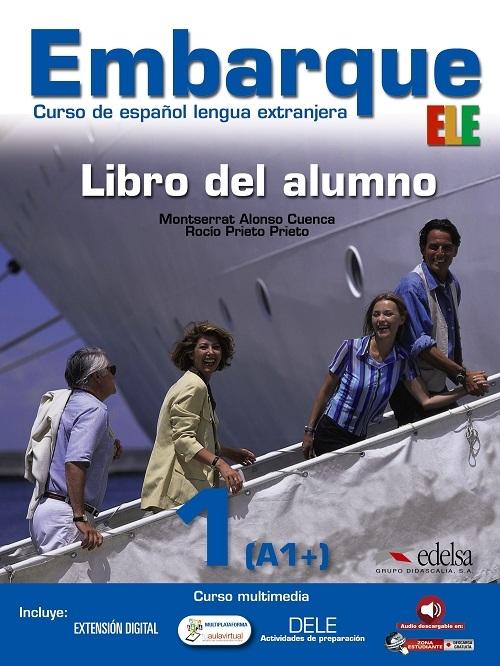 Embarque 1. Libro del alumno (A1+) "(Audio descargable)"