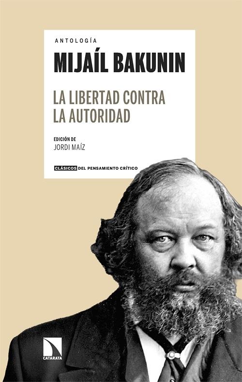 La libertad contra la autoridad "Antología"