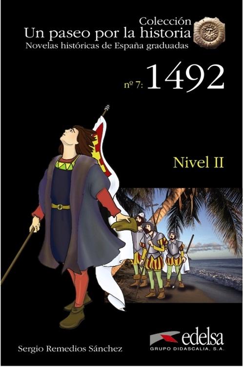 1492 "(Novelas históricas de España graduadas - Nivel II)"