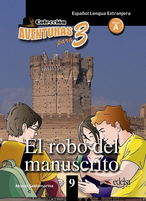 El robo del manuscrito "(Aventuras para 3 - 9) (Nivel A)"