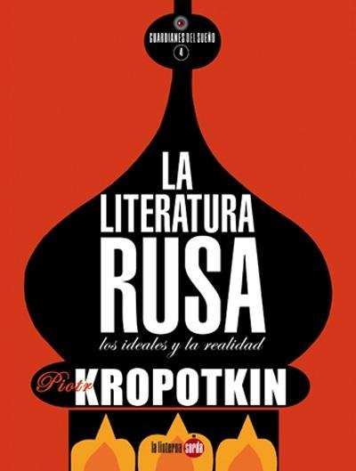 La literatura rusa "Los ideales y la realidad"