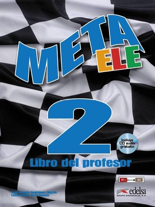 Meta ELE Final 2. LIbro del profesor "(B1+-B2.1-B2.2)"