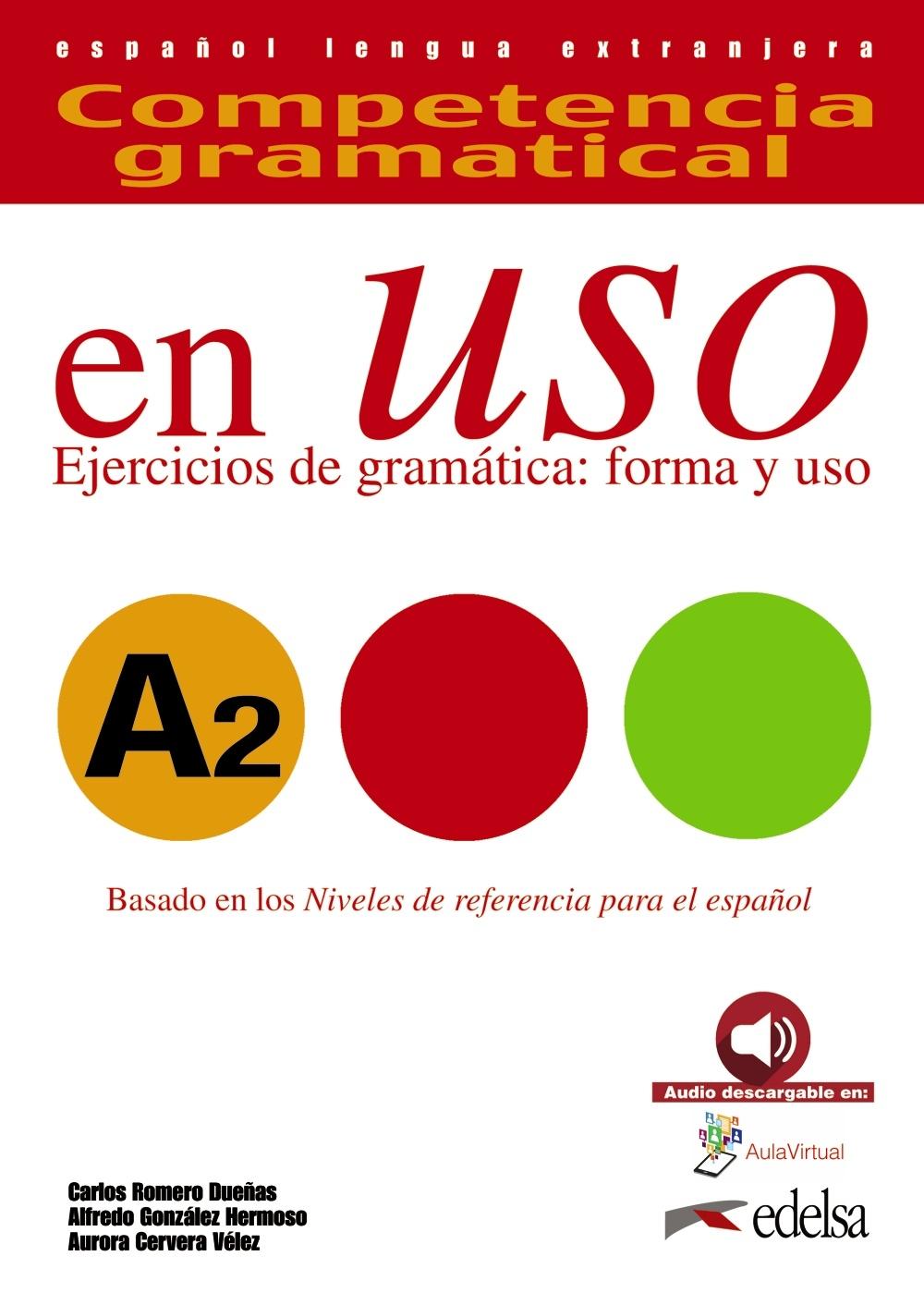Competencia gramatical en uso A2. Libro del alumno