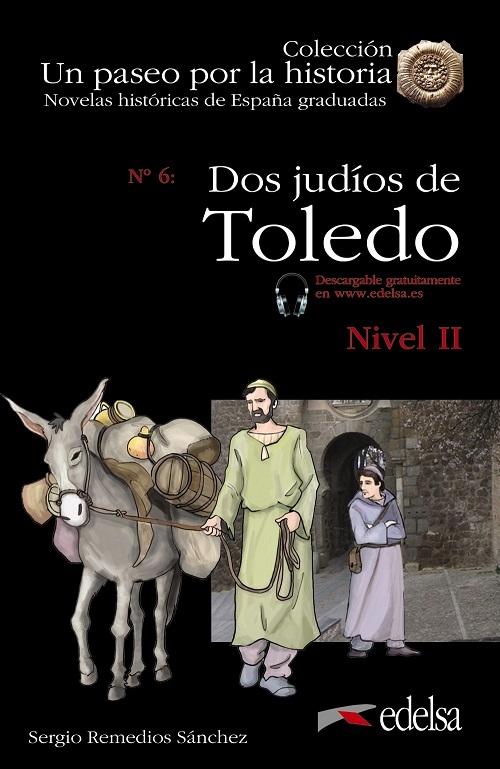 Dos judíos de Toledo "(Novelas históricas de España graduadas - Nivel II)"