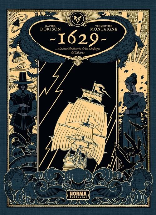 1629 "...o la horrible historia de los náufragos del Yakarta - Primera parte: El boticario del diablo"