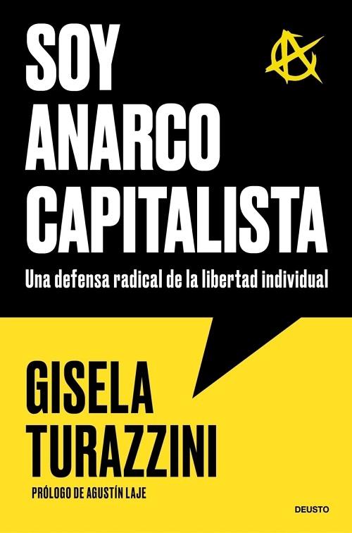Soy anarcocapitalista "Una defensa radical de la libertad individual"