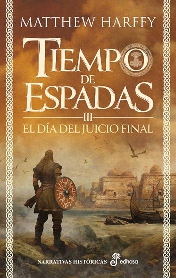 El día del juicio final "Tiempo de espadas - III"