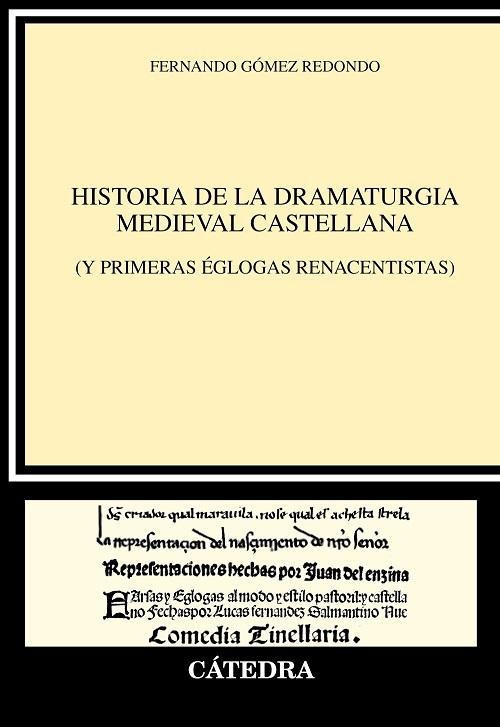 Historia de la dramaturgia medieval castellana "(Y primeras églogas renacentistas)"