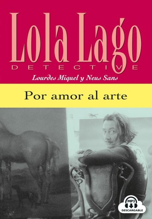 Por amor al arte "(Lola Lago, detective) (A2) (mp3)"