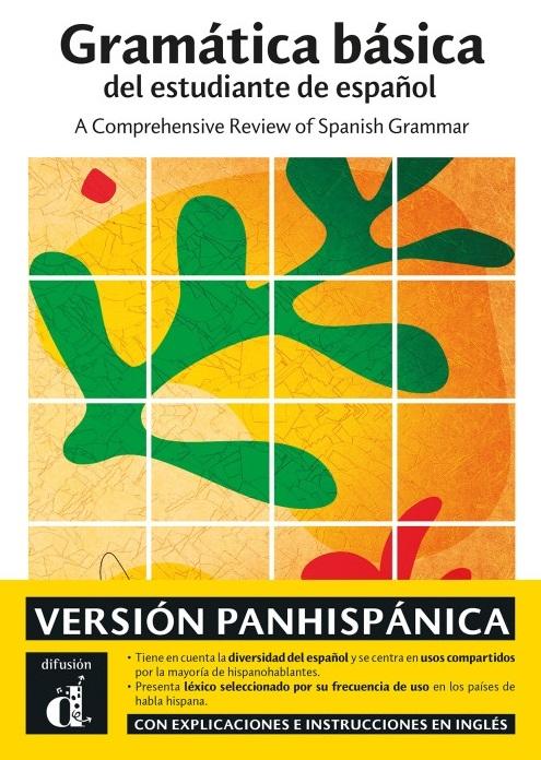 Gramática básica del estudiante de español "Versión panhispánica"