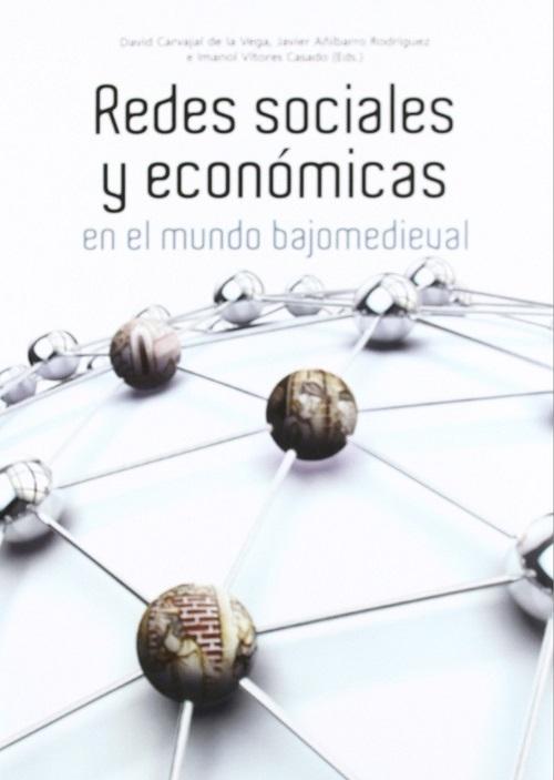 Redes sociales y económicas en el mundo bajomedieval
