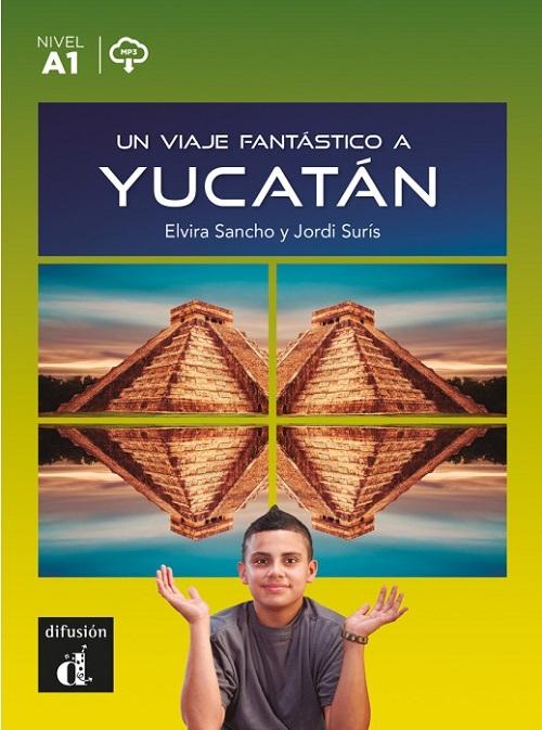 Un viaje fantástico a Yucatán  "(A1) (mp3)"
