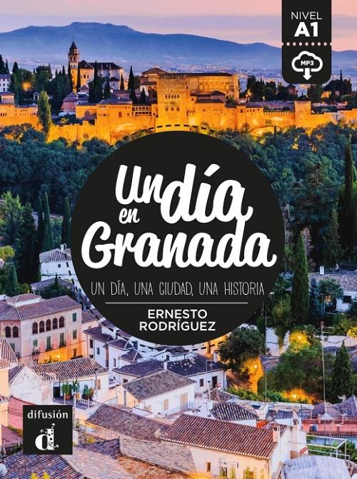 Un día en Granada "Un día, una ciudad, una historia (A1) (mp3)"
