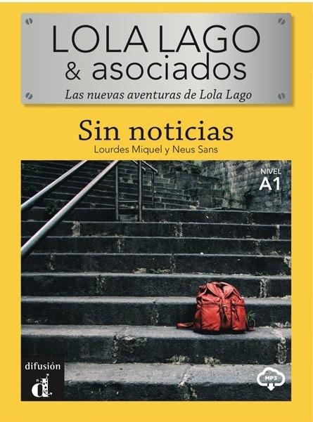 Sin noticias  "(Lola Lago & asociados) (A1) (mp3)"