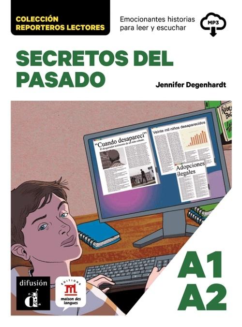 Secretos del pasado "(Reporteros lectores) (A1.A2) (mp3)"