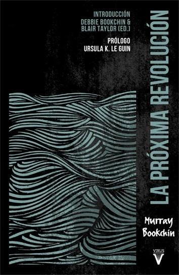 La próxima revolución "Las asambleas populares y la promesa de la democracia directa"