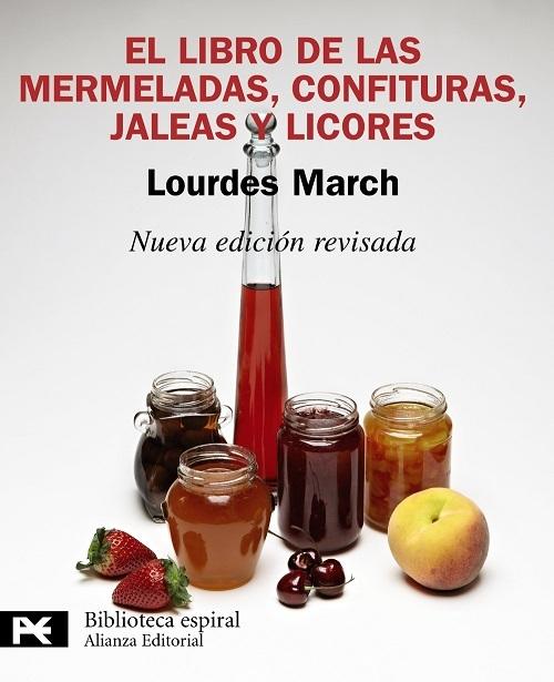 El libro de las mermeladas, confituras, jaleas y licores "(Nueva edición revisada)"