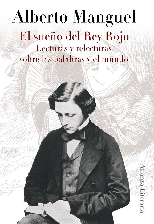El sueño del Rey Rojo "Lecturas y relecturas sobre las palabras y el mundo"