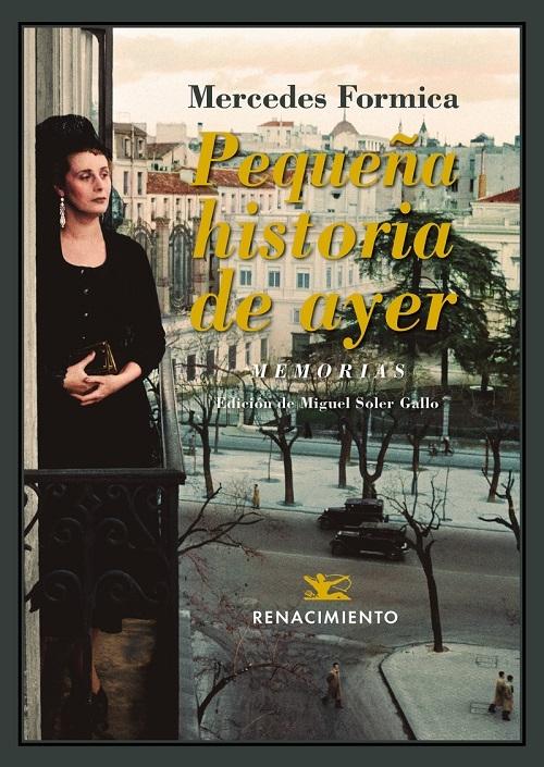 Pequeña historia de ayer. Memorias "Visto y vivido / Escucho el silencio / Espejo roto. Y espejuelos"