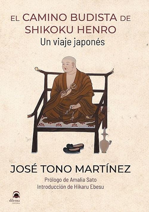 El Camino Budista de Shikoku Henro "Un viaje japonés"