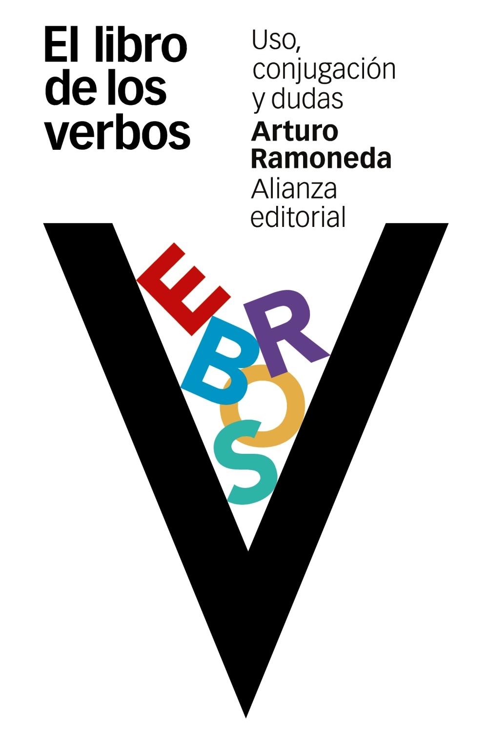 El libro de los verbos "Uso, conjugación y dudas"