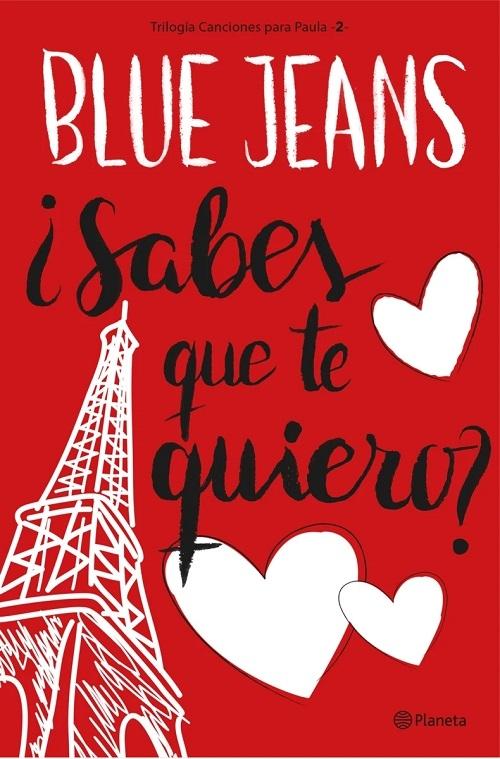 ¿Sabes que te quiero? "(Trilogía Canciones para Paula - 2)"