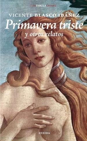 Primavera triste "Y otros relatos"