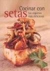 Cocinar con setas "Las especias más deliciosas"