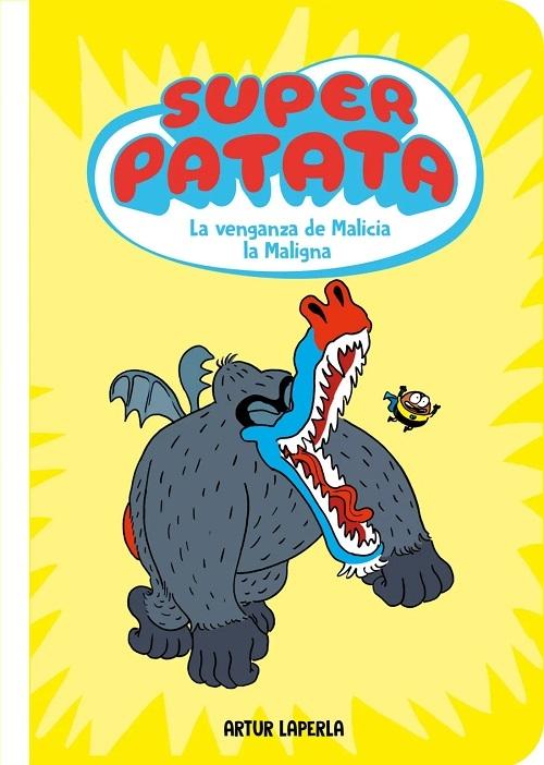 La venganza de Malicia la Maligna "(Superpatata - 4)"