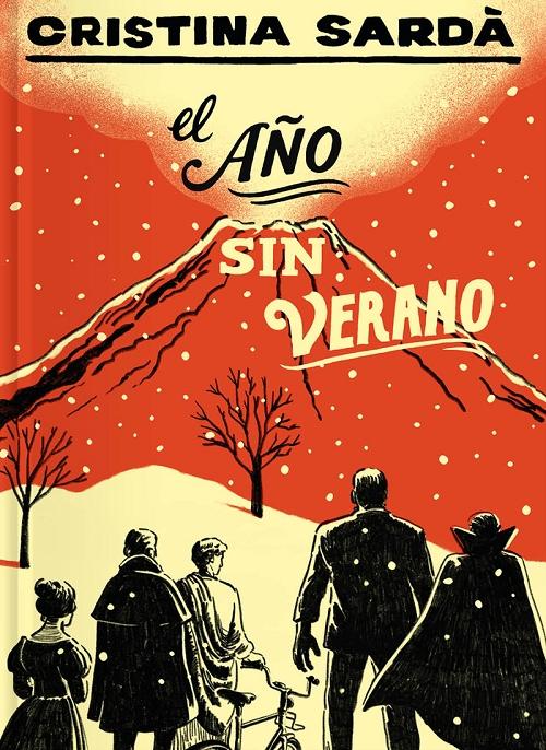 El año sin verano "Una historia de volcanes"