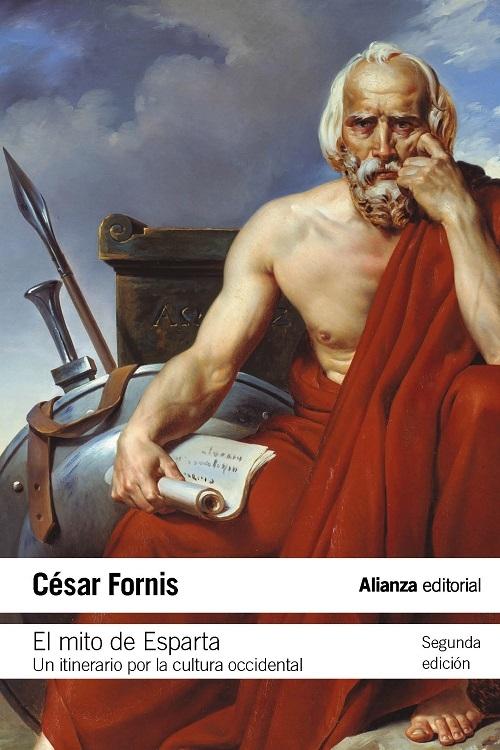 El mito de Esparta "Un itinerario por la cultura occidental (2º edición ampliada y actualizada)"