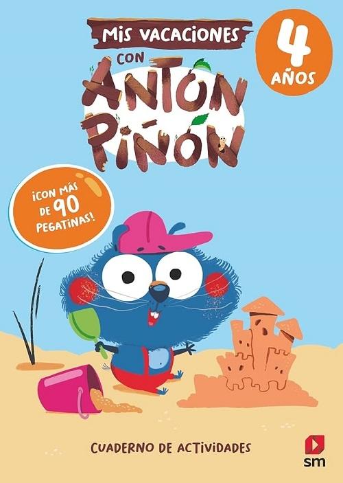 Mis vacaciones con Antón Piñón - 4 años "Cuaderno de actividades"