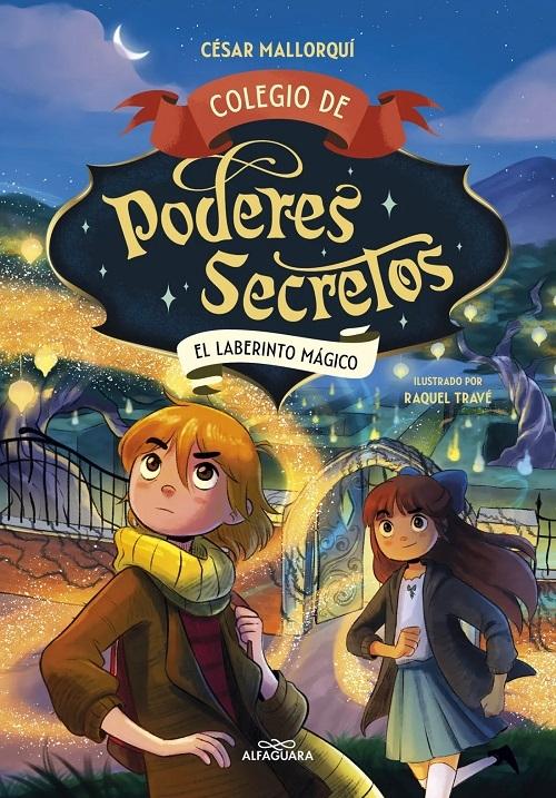 El laberinto mágico "(Colegio de poderes secretos - 5)"