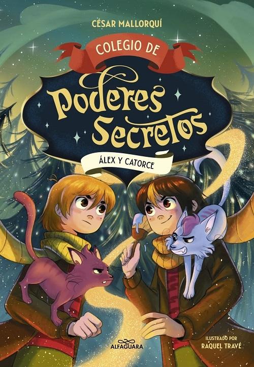 Alex y Catorce "(Colegio de Poderes Secretos - 6)"
