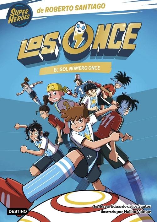El gol número once "(Los Once - 11)"