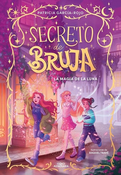 La magia de la luna "(Secreto de bruja - 1)"