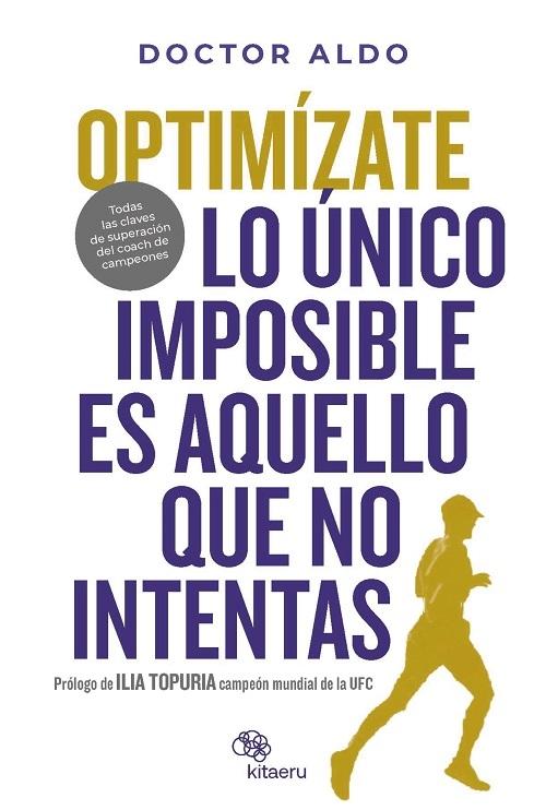 Optimízate "Lo único imposible es aquello que no intentas"