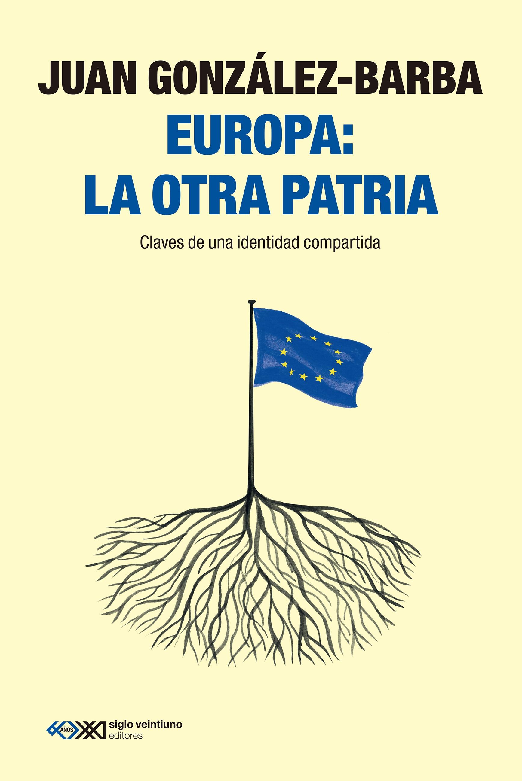 Europa: la otra patria "Claves de una identidad compartida"