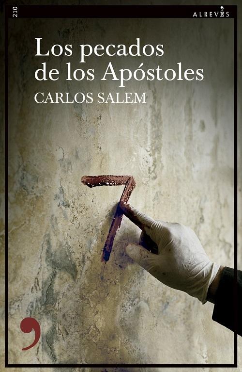 Los pecados de los Apóstoles "(Cuarto caso de Dalia Fierro y Severo Justo)"