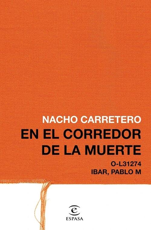 En el corredor de la muerte "O-L31274 Ibar, Pablo M."